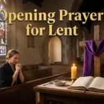 Opening Prayers for Lent