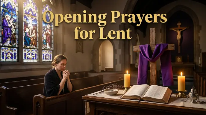 Opening Prayers for Lent