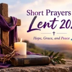 Short Prayers for Lent 2026 🙏🕊️