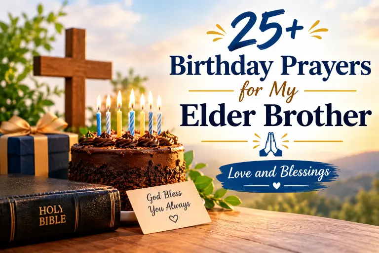 25+ Birthday Prayers for My Elder Brother 2026 🙏🎂